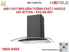 Máy hút mùi gắn tường chữ T Hafele HH-WT70A - 533.86.807 - Thương Hiệu Đức
